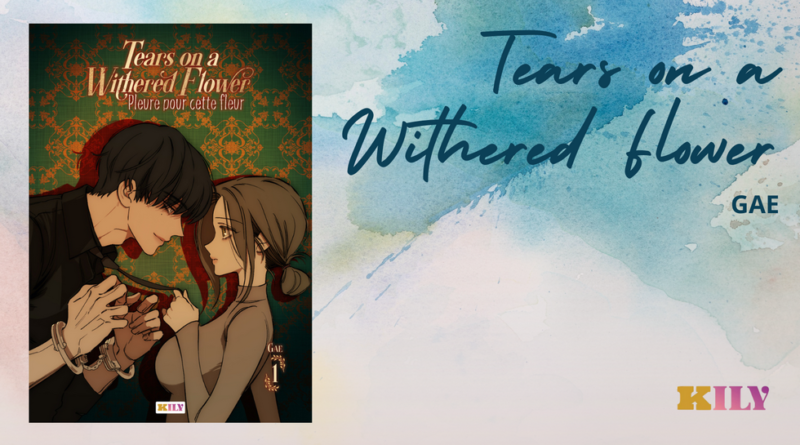 Tears on a Withered Flower - Pleure pour cette fleur