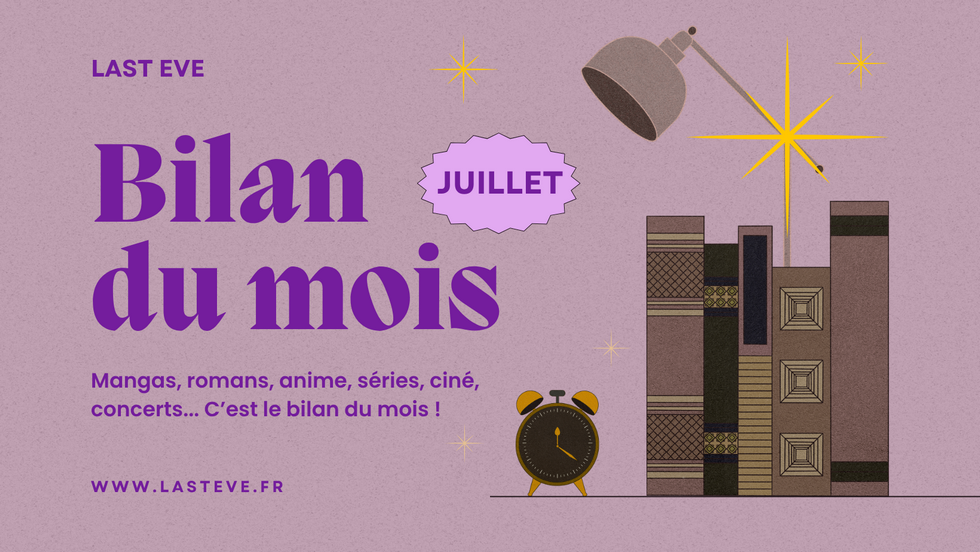 Bilan lecture et visionnage de juillet 2026