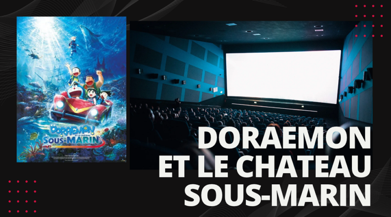 Doraemon et le Château sous-marin